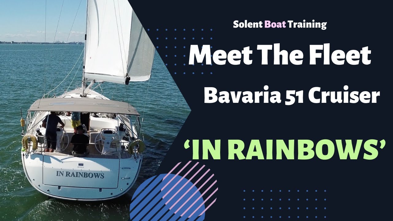 Meet The Fleet - Bavaria 51 Cruiser | Solent Boat Training