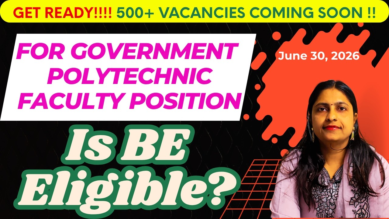 Government Engg & Polytechnic Faculty Recruitment | Is BE Eligible ?