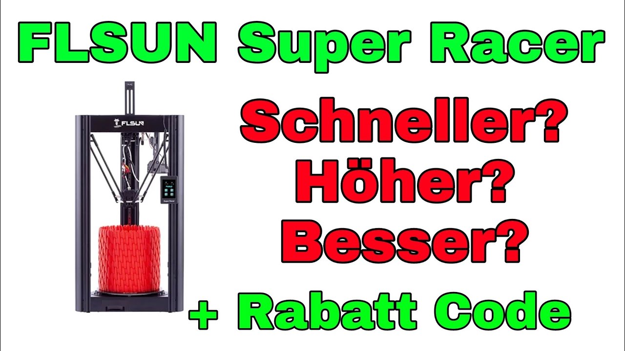 FLSUN SR Super Racer Review und Test - high speed 3D Drucker out of the box