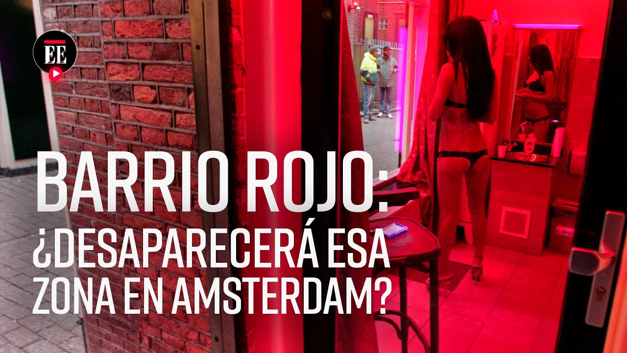 Las prostitutas de &Aacute;msterdam se resisten a desaparecer del Barrio Rojo | El Espectador