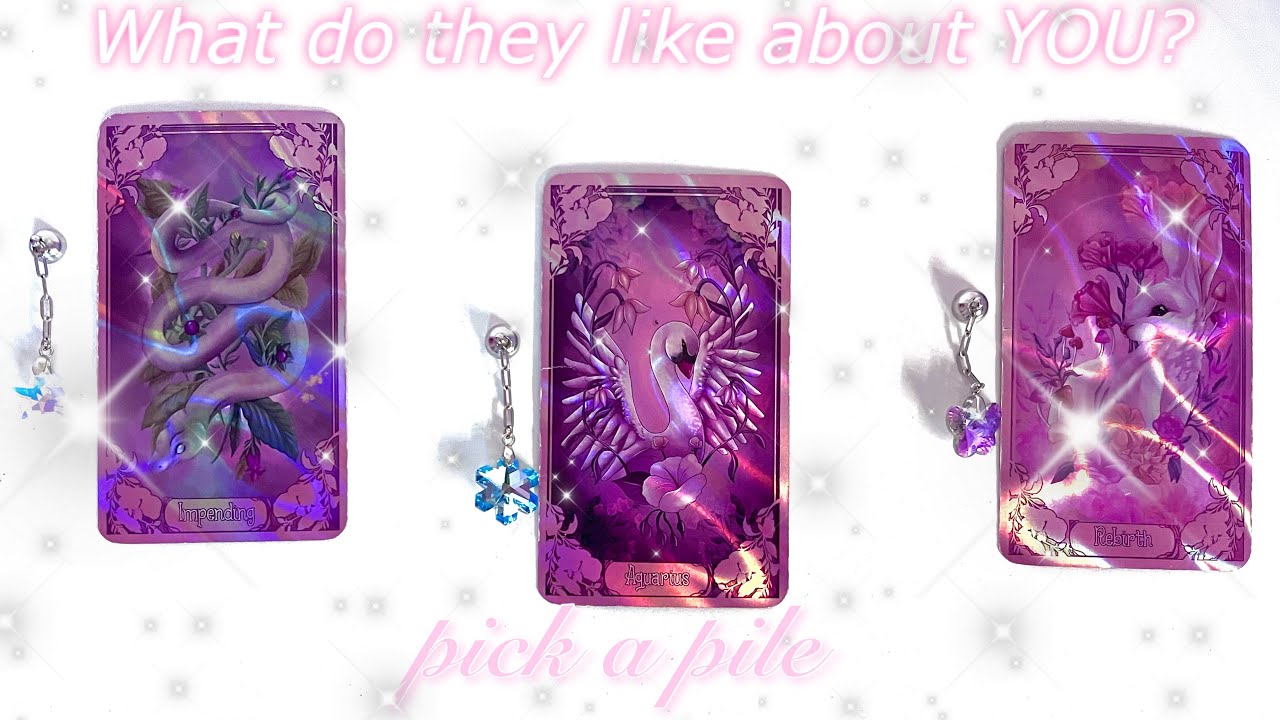 what does your person like about you? 🙈💘☁️ (pick a card)