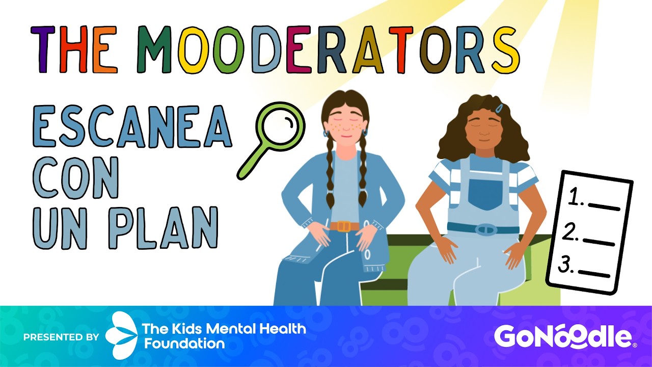 The Mooderators: Scan with a Plan (en español) | Emotional Awareness Exercises for Kids | GoNoodle