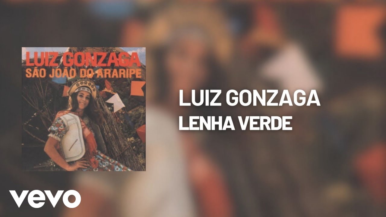 Luiz Gonzaga - Lenha Verde (Áudio Oficial)
