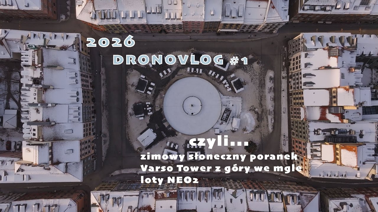 Varso Tower z góry? ✈️  Zimowy poranek - luźny dronovlog | Stare miasto | Podniebny Kot