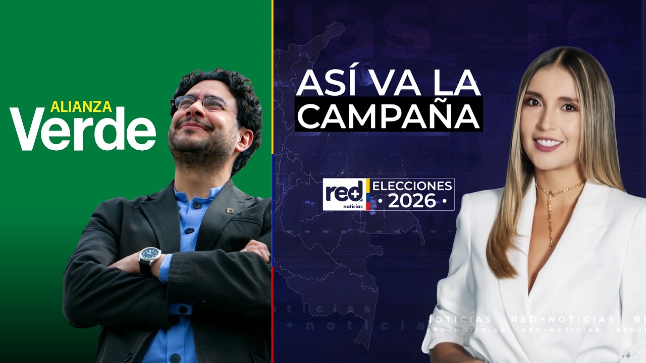 As&iacute; Va La Campa&ntilde;a | Los Verdes: Escisi&oacute;n y acuerdo con Iv&aacute;n Cepeda para elecciones 2026 en Colombia