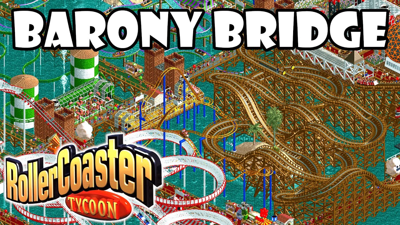 BUT THERE'S NO LAND?! - RollerCoaster Tycoon - Barony Bridge
