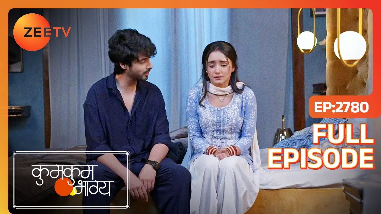किस बात से डर गई Poorvi? | Kumkum Bhagya | Full Ep - 2780 | Zee TV