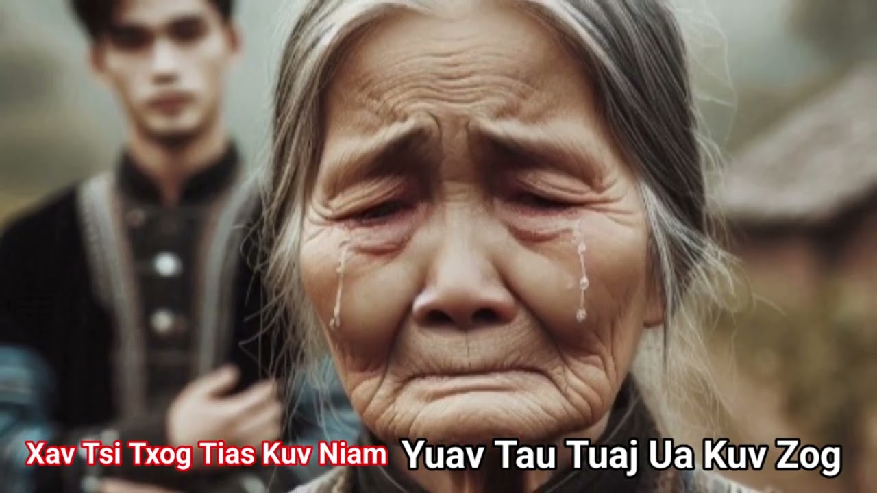 Xav Tsi Txog Kuv Niam Yuav Tau Tuaj Ua Kuv Zog_Ntu1
