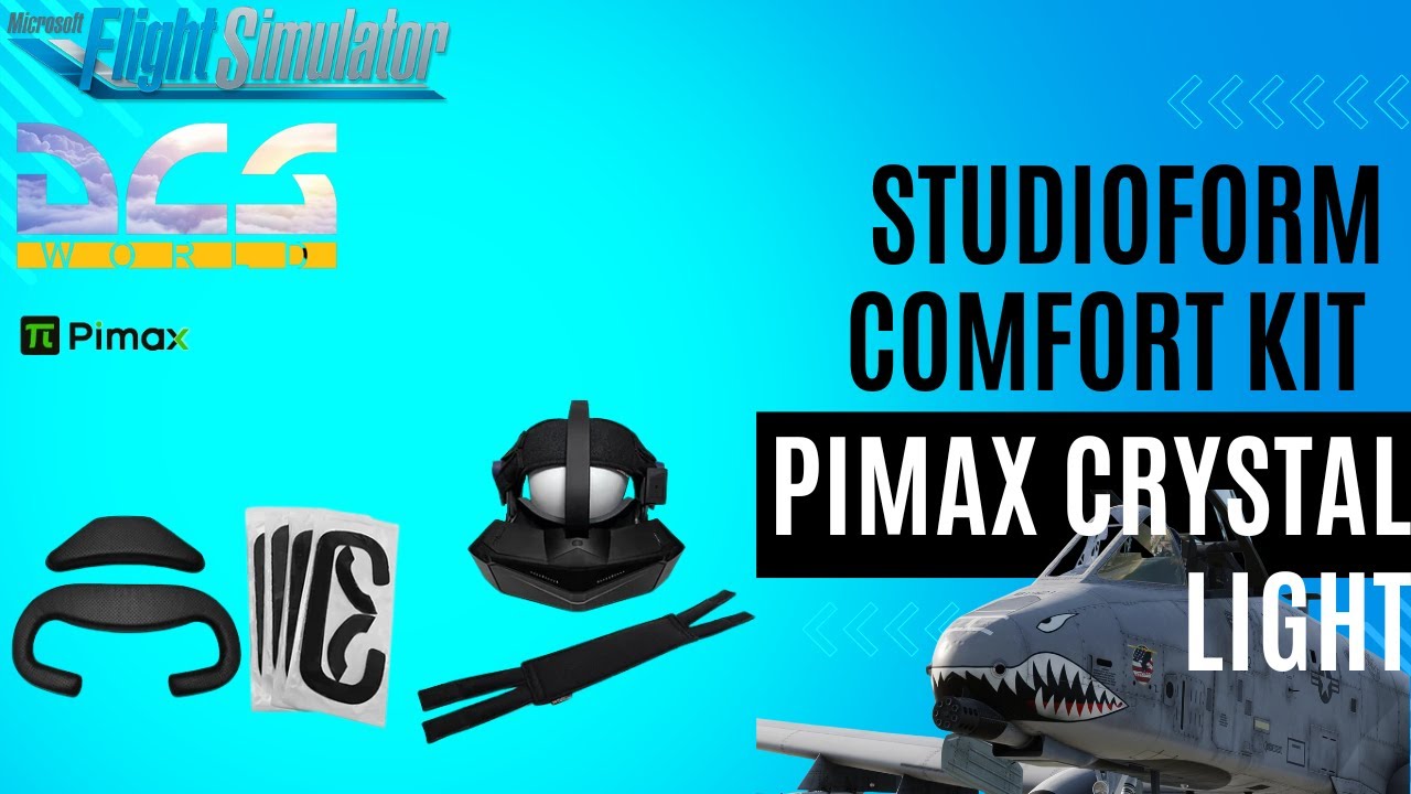 Is Studioform's Pimax Crystal Light COMFORT Upgrade Kit Worth It? - DCS World & MSFS2020