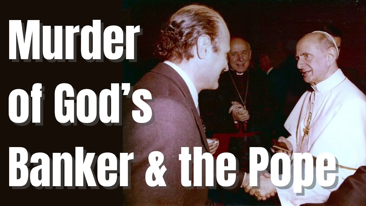 The Murder of Pope John Paul I & God's Banker Roberto Calvi (Re-upload)
