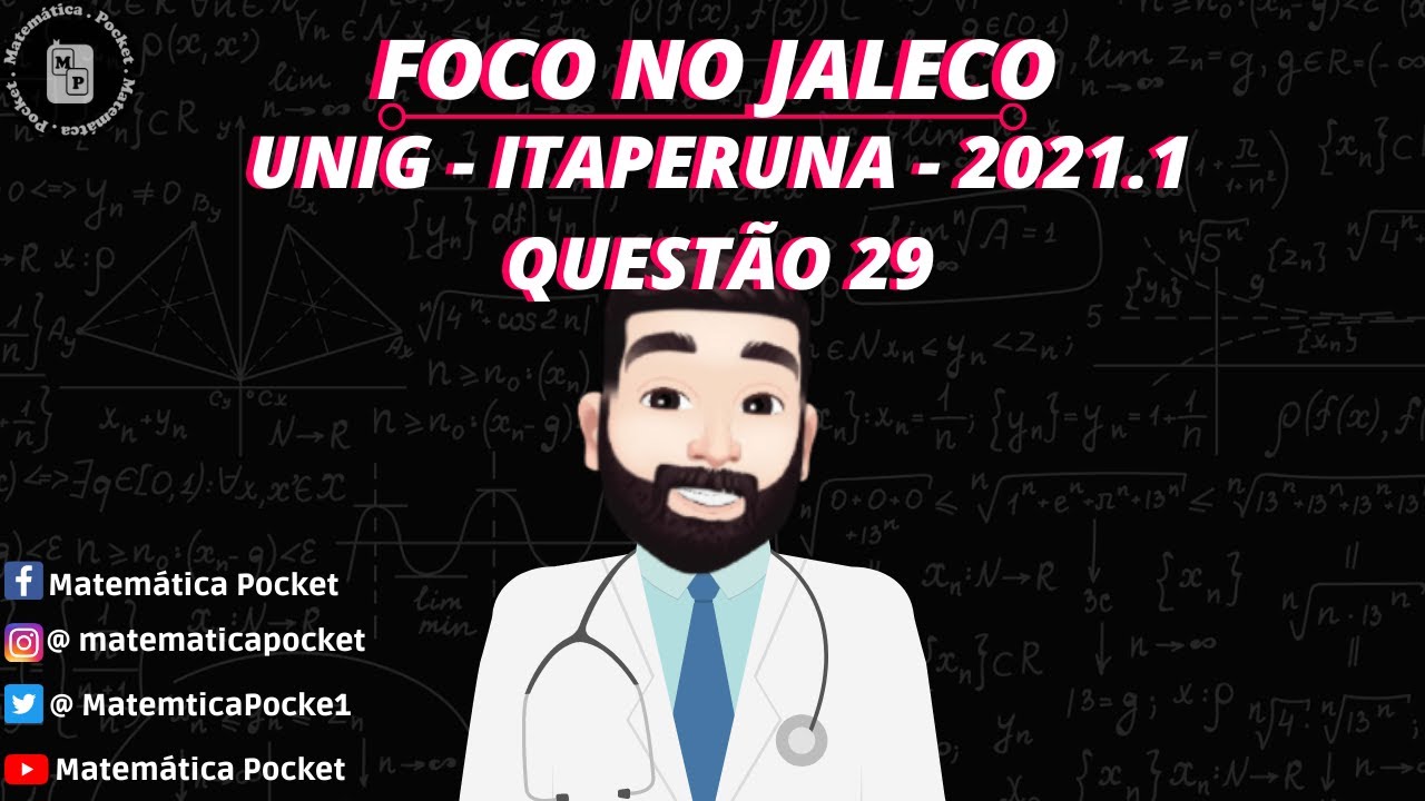 🩺 Foco no Jaleco 🩺 - Vestibular Medicina - UNIG - ITAPERUNA 2021.1 - Quest&atilde;o 29