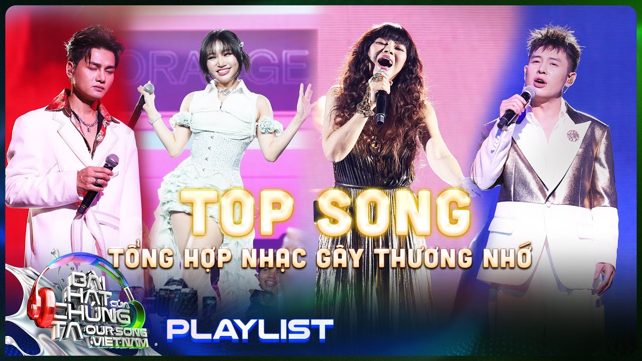 Playlist top những bài hát gây thương nhớ, nghe đi nghe lại mãi không chán