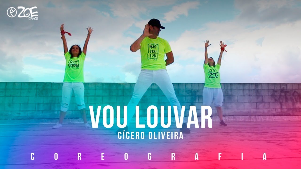Vou Louvar I Cícero Oliveira - Zoe Dance ( gospel )