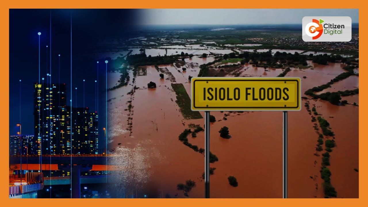 Ordeal of Flood Victims Floods: Displaced thousands and destroyed homes in Isiolo