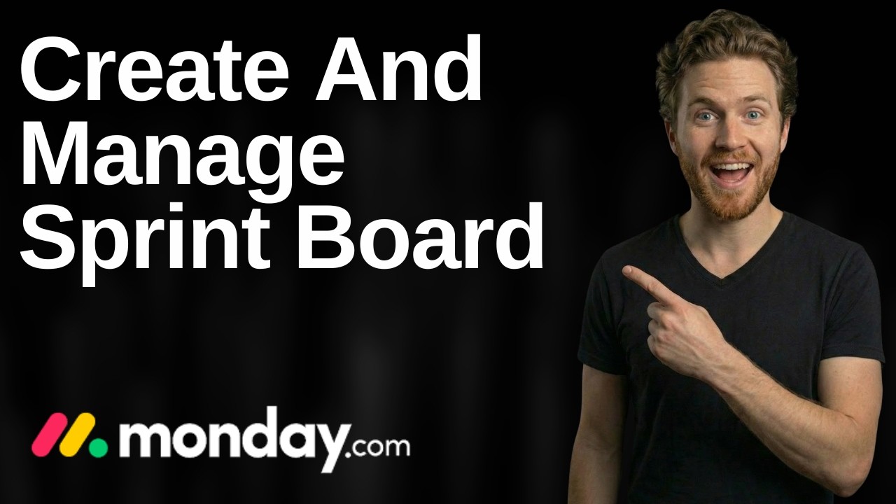 How To Create And Manage Sprint Board On Monday.com (2026 Easy Guide)