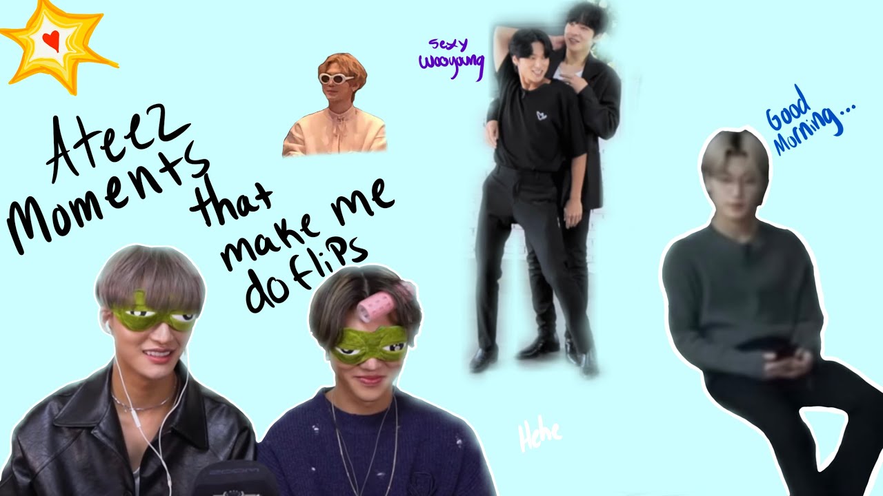 ATEEZ MOMENTS THAT MAKE ME DO FLIPS