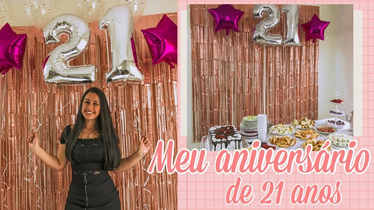 ANIVERSÁRIO DE 21 ANOS! COMPRINHAS E DECORAÇÃO