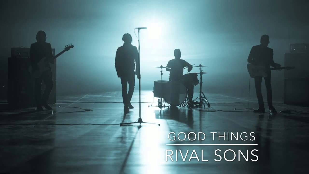 Rival Sons - GOOD THINGS
