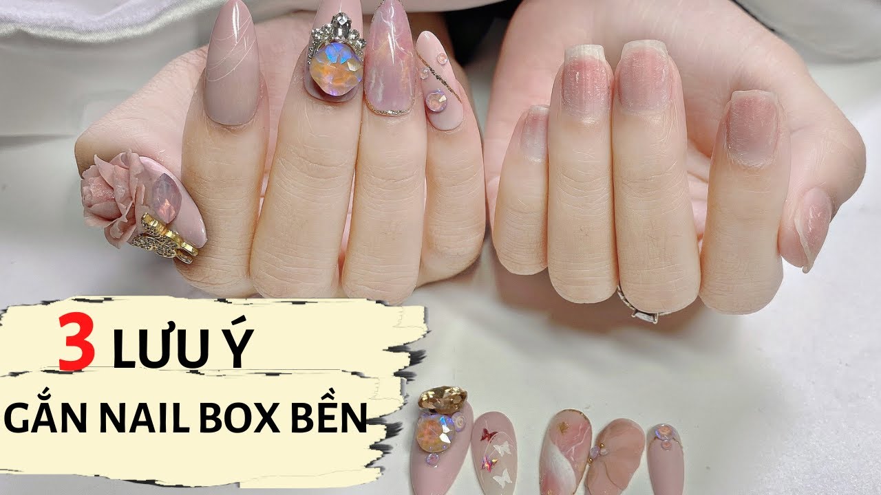 3 lưu ý gắn nail box bền - Gắn móng úp đo sẵn