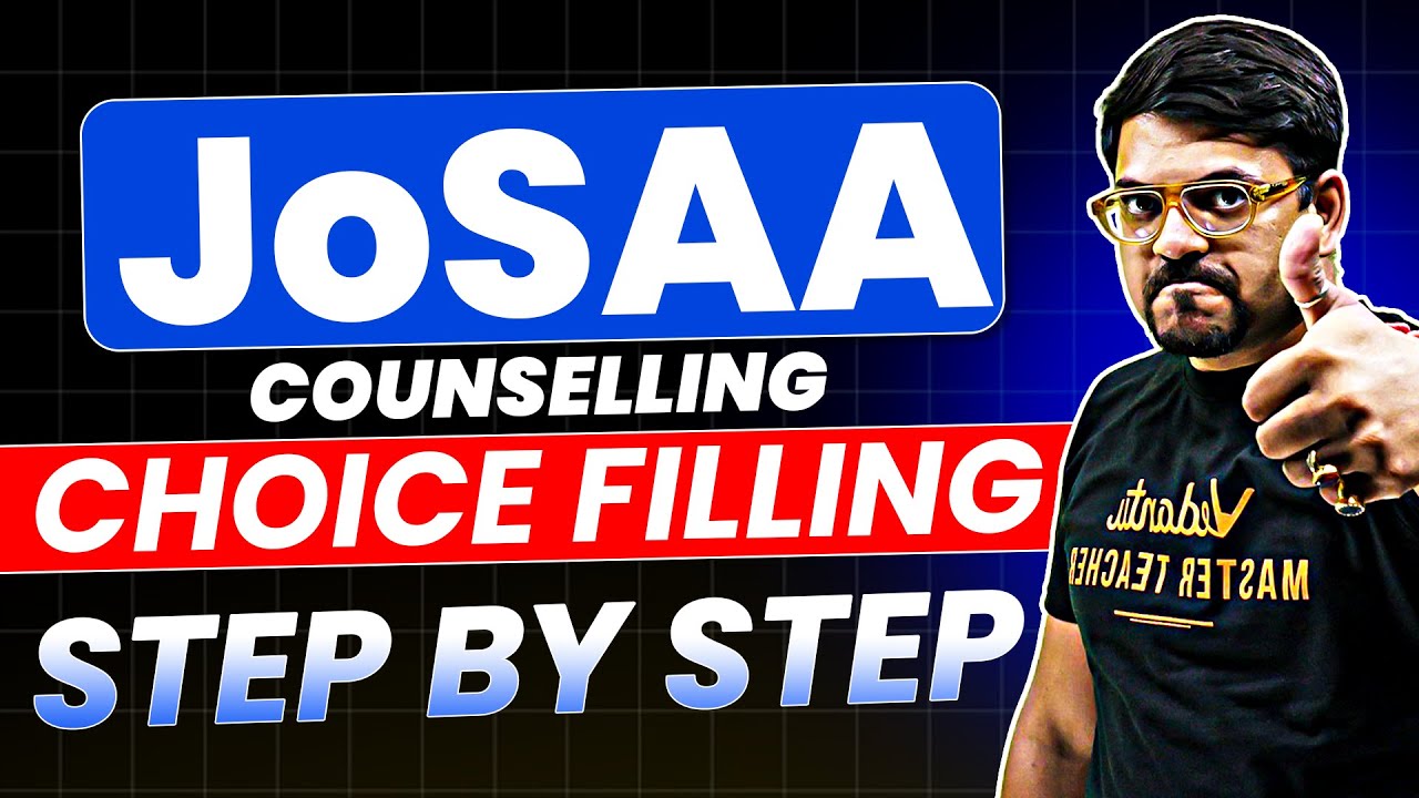 JoSAA Choice Filling 2025 FULL Guide Step-by-Step | JEE 2025 Counselling | Harsh sir
