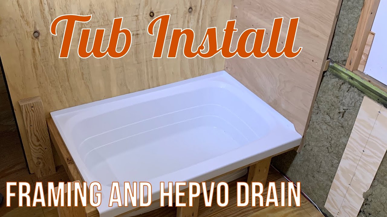 Tub Install: Framing the RV Tub and Installing the Plumbing with a Hepvo Waterless Valve