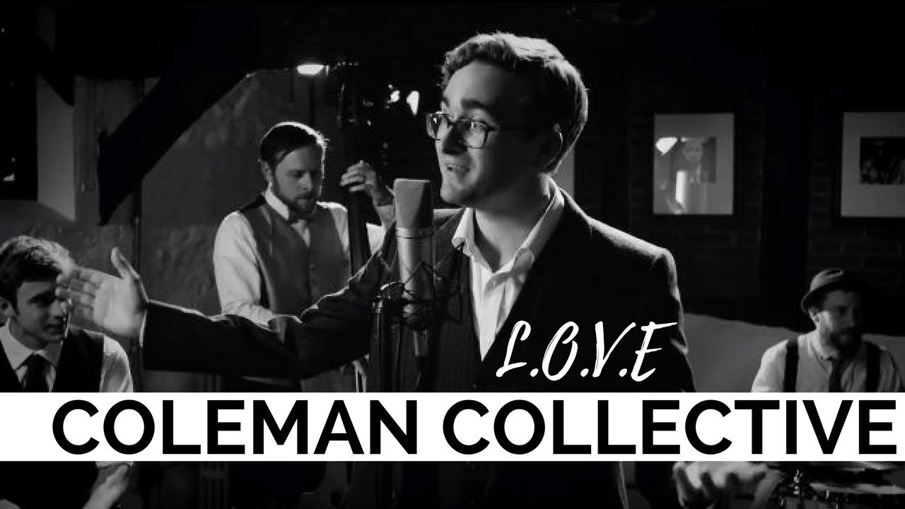Coleman Collective - L.O.V.E