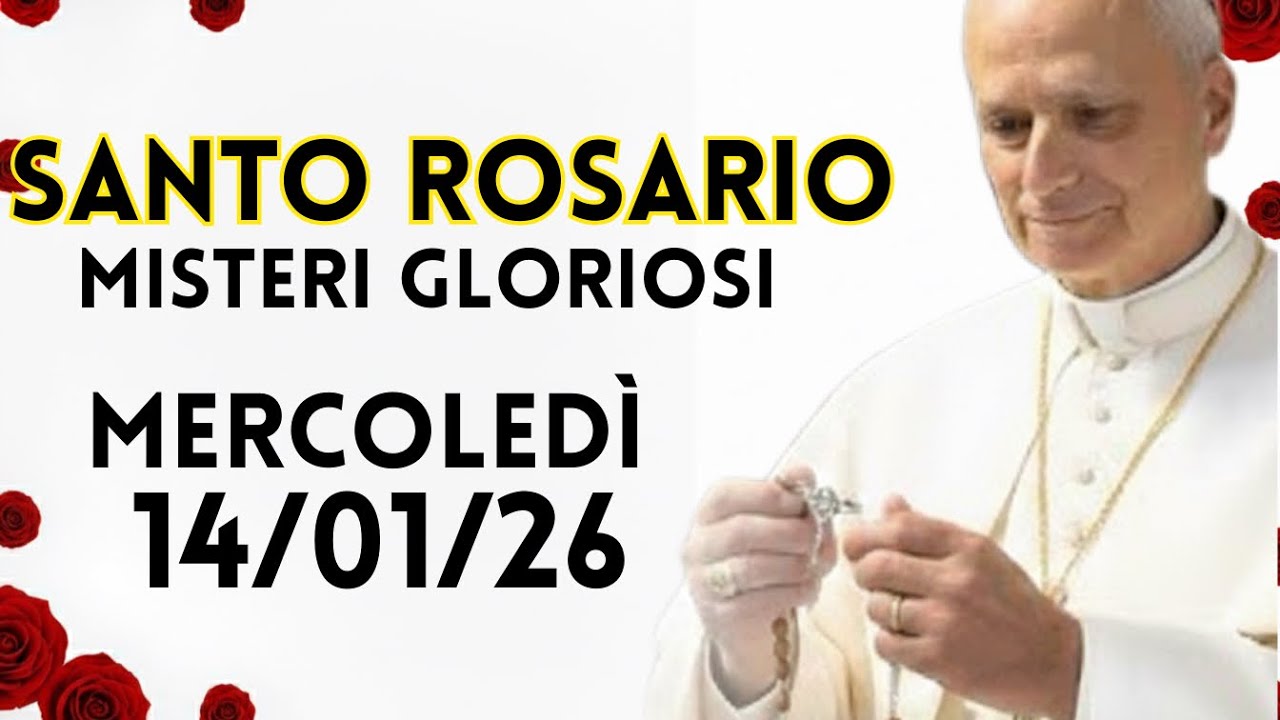 🌹Santo Rosario DI OGGI 14 GENNAIO MARCOLEDI Misteri Gloriosi