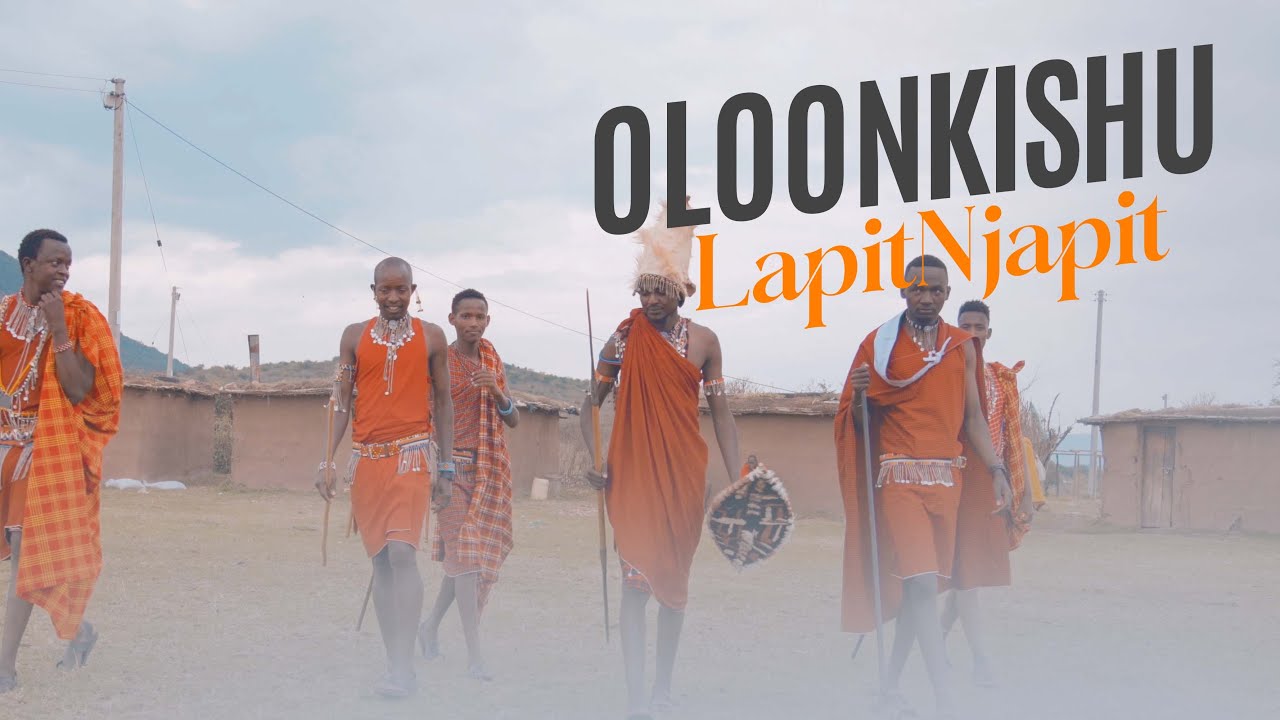 OLOONKISHU- LAPIT OLE NJAPIT(OFFICIAL 4KVIDEO)
