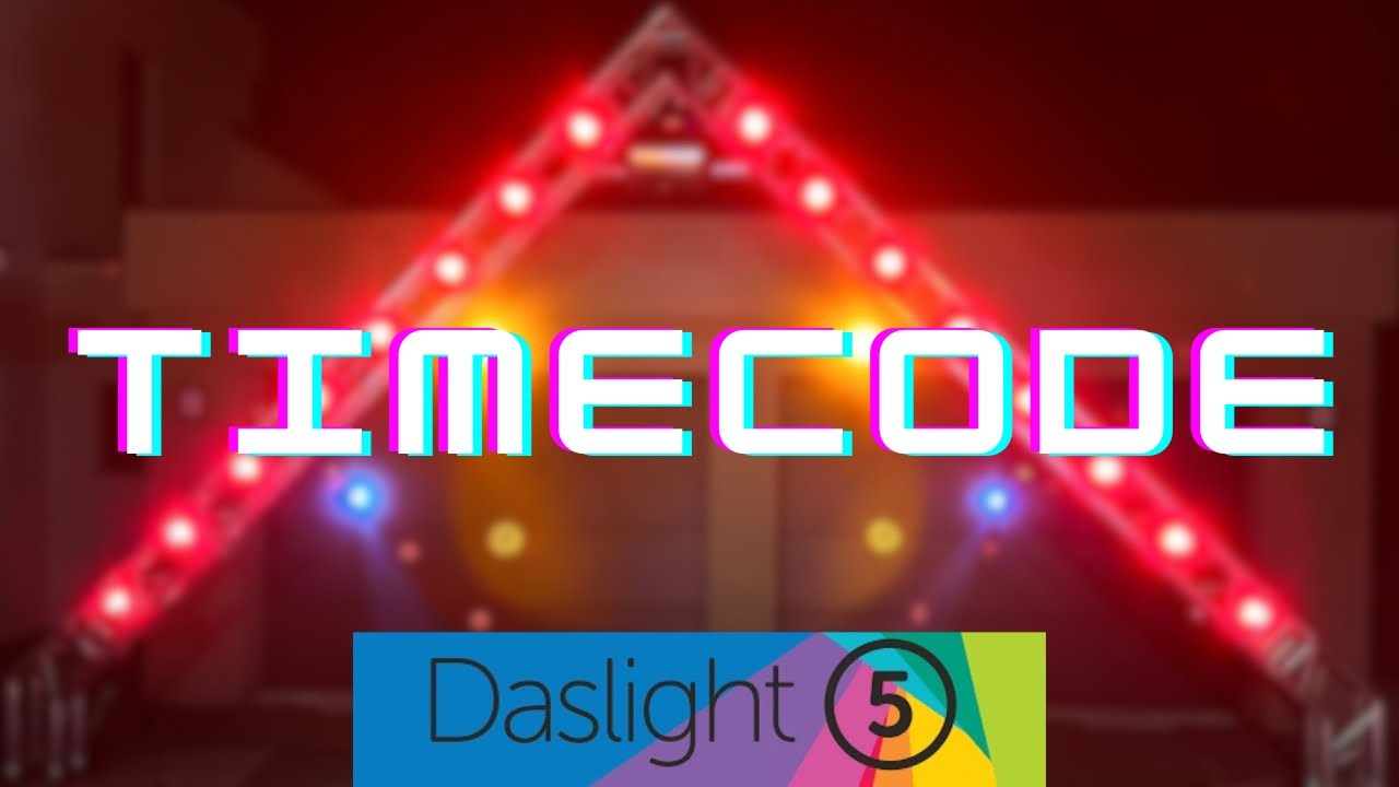 TIMECODE - LIGHT SHOW - DASLIGHT 5