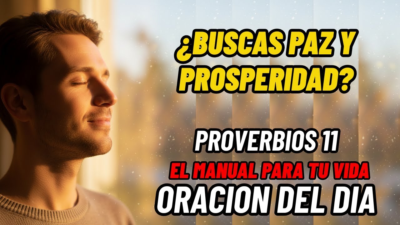 ✨La sabiduría de Proverbios 11 cambiará tu día