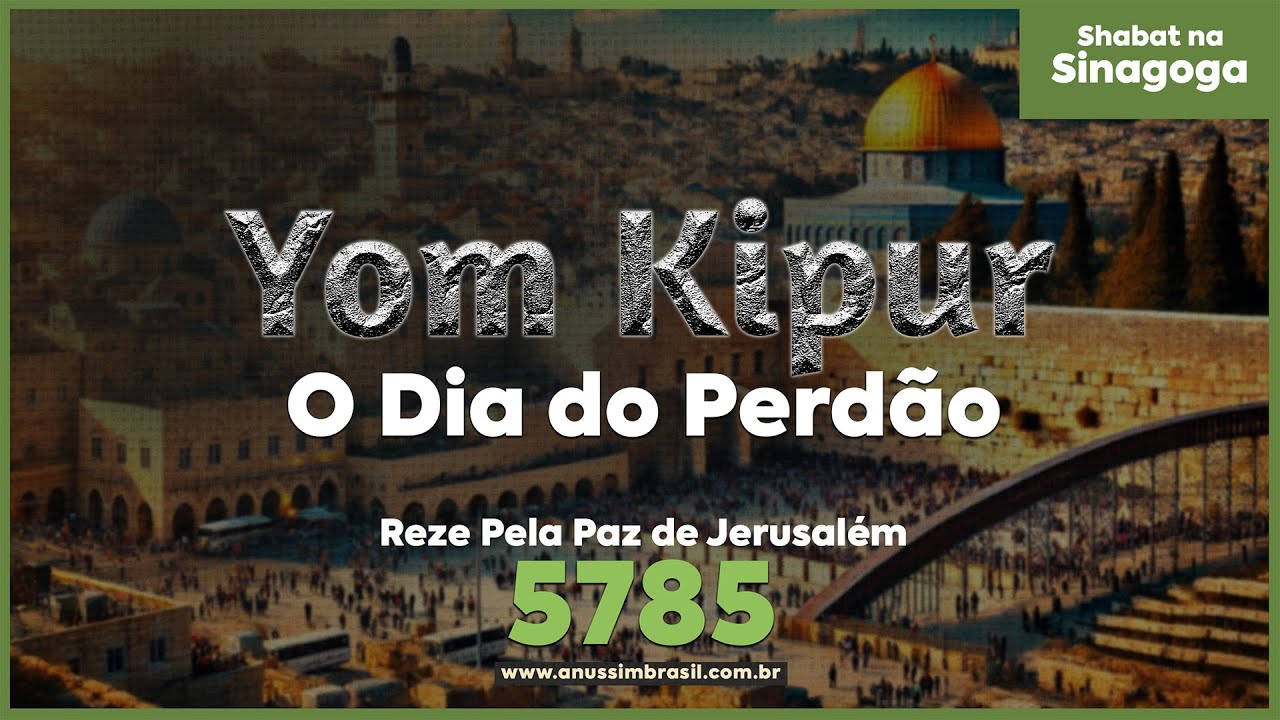 Yom Kipur 5785 - Urgente: O que Está Acontecendo em Israel Agora? Reze Pela Paz de Jerusalém