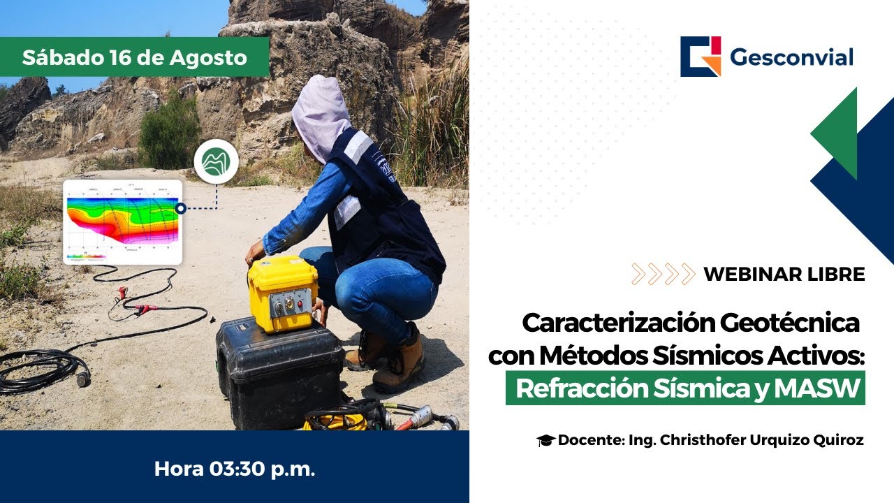 WEBINAR: Caracterización Geotécnica con Métodos Sísmicos Activos: Refracción Sísmica y MASW