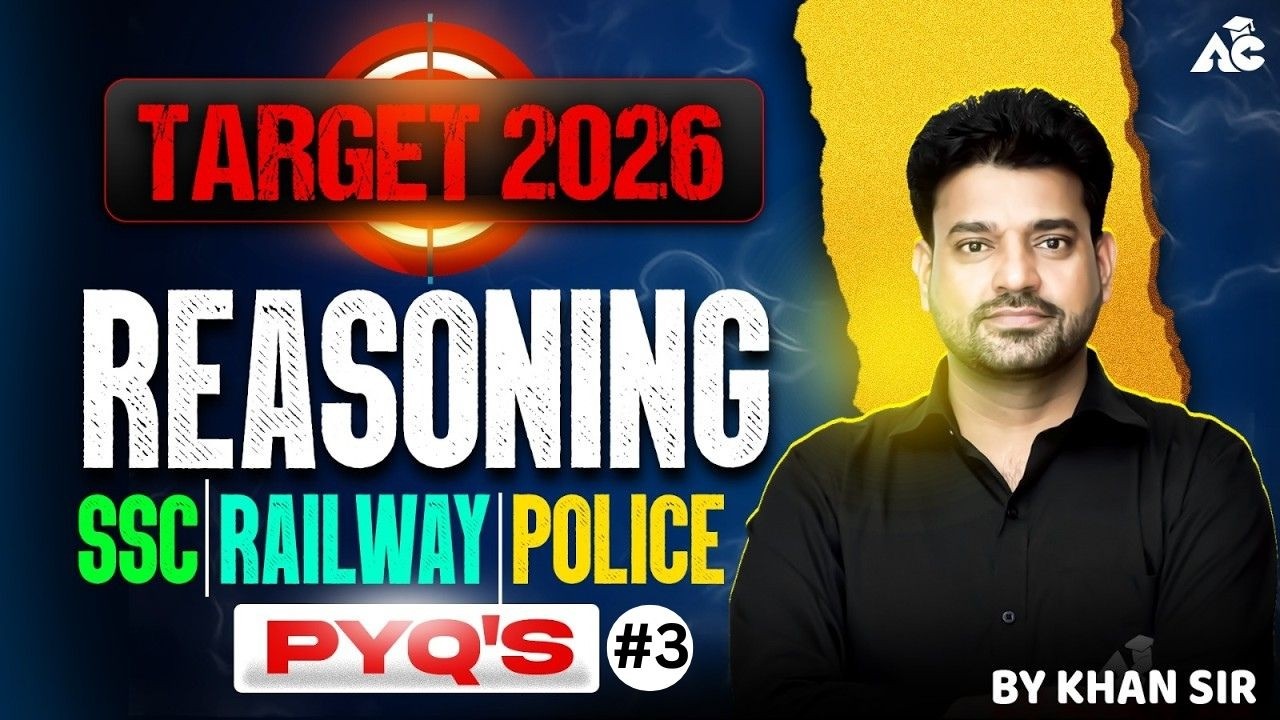 Reasoning PYQs #3 | Target 2026 | SSC | Railway | Police Exams | Reasoning Practice | By Khan Sir