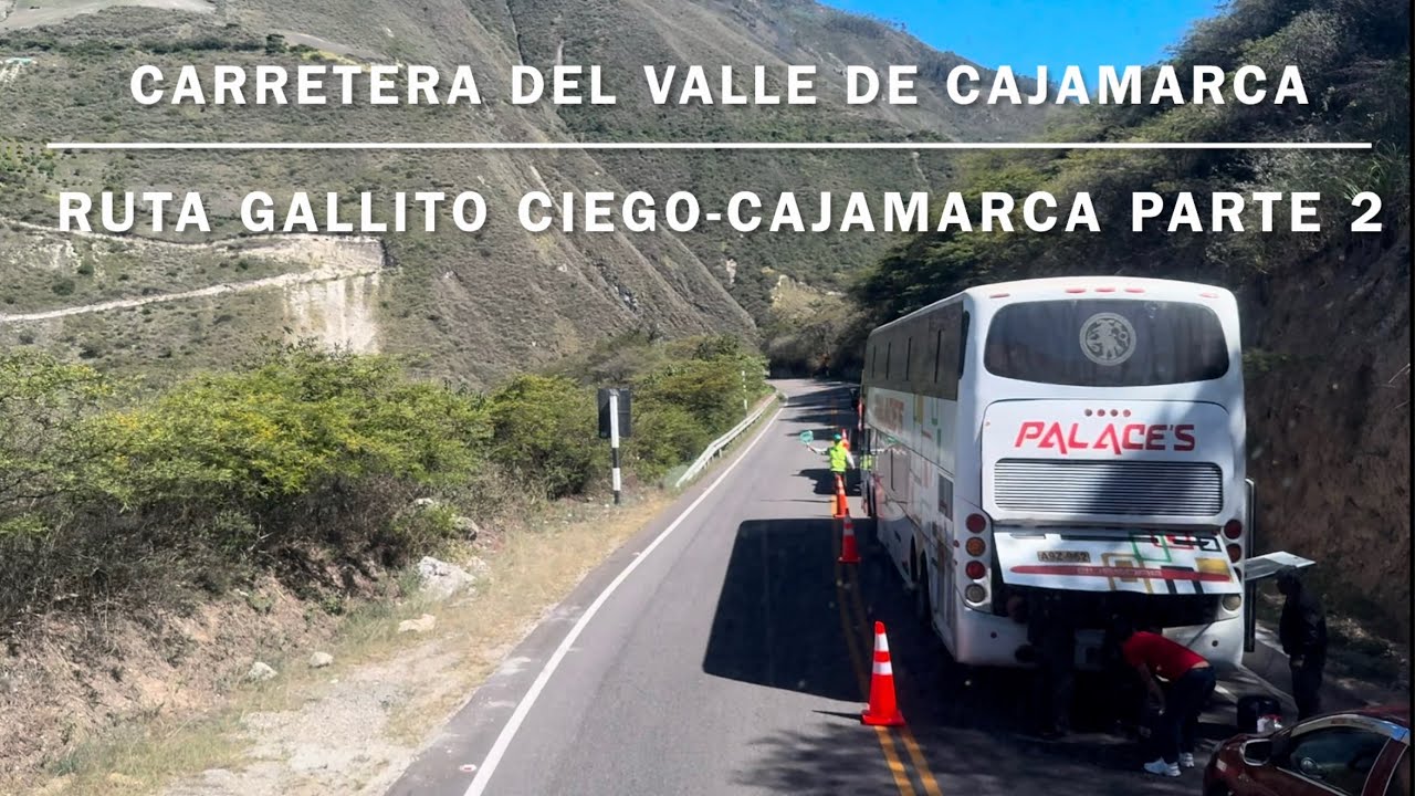 Así está la carretera hacia Cajamarca Parte 2 🇵🇪