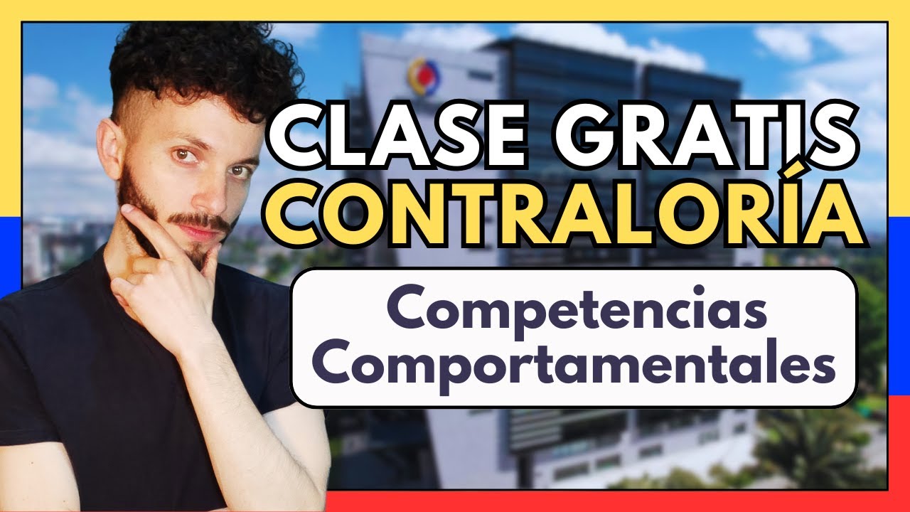 Clase GRATIS Contraloría General: Prueba de Competencias Comportamentales
