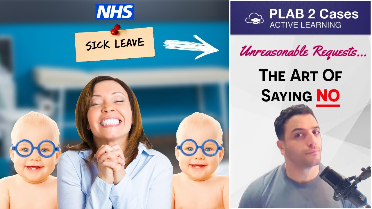 PLAB 2 Mock: Declining Patient Requests (Sick Note)