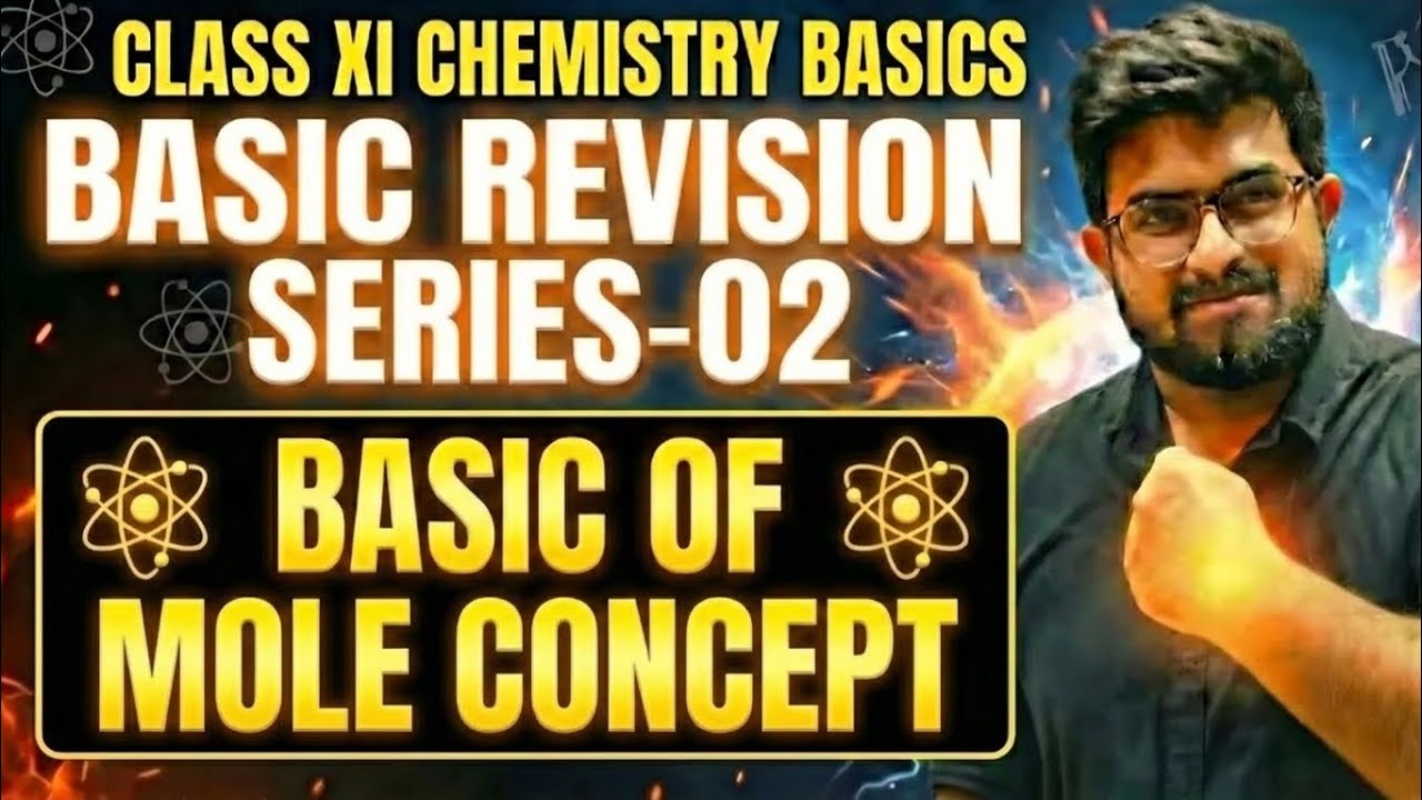 🚨 BASIC OF MOLE CONCEPT 🔥| Class XI CHEMISTRY | Basic Revision Series | Edventure Academy | WBCHSE 