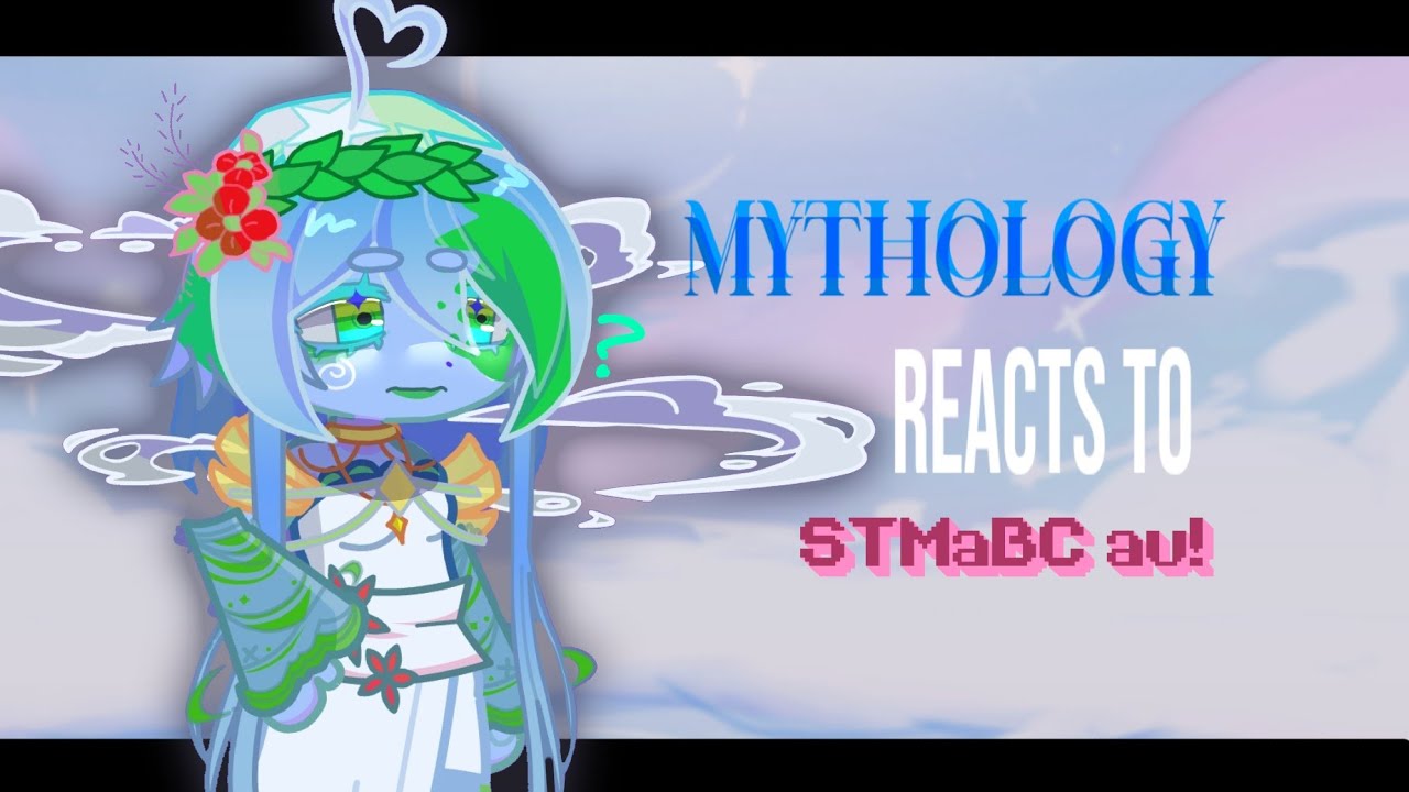 🌌MYTHOLOGY Solarballs react to STMaBC AU|2X| 1/1 |PUT ON HIGH QUALITY!|