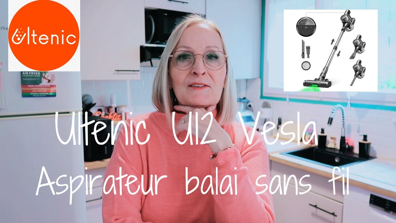 Ultenic U12 Vesla - Aspirateur balai sans fil !