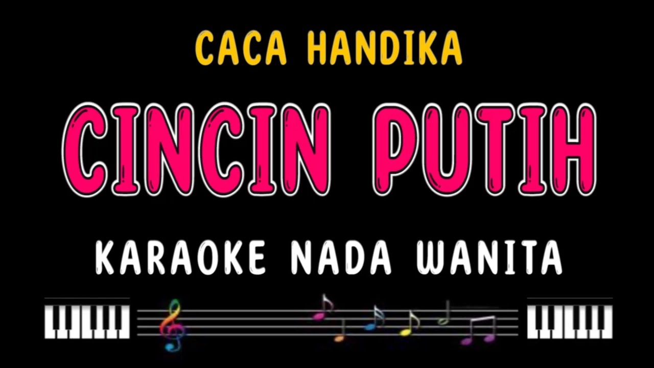 CINCIN PUTIH - Karaoke Nada Wanita [ CACA HANDIKA ]