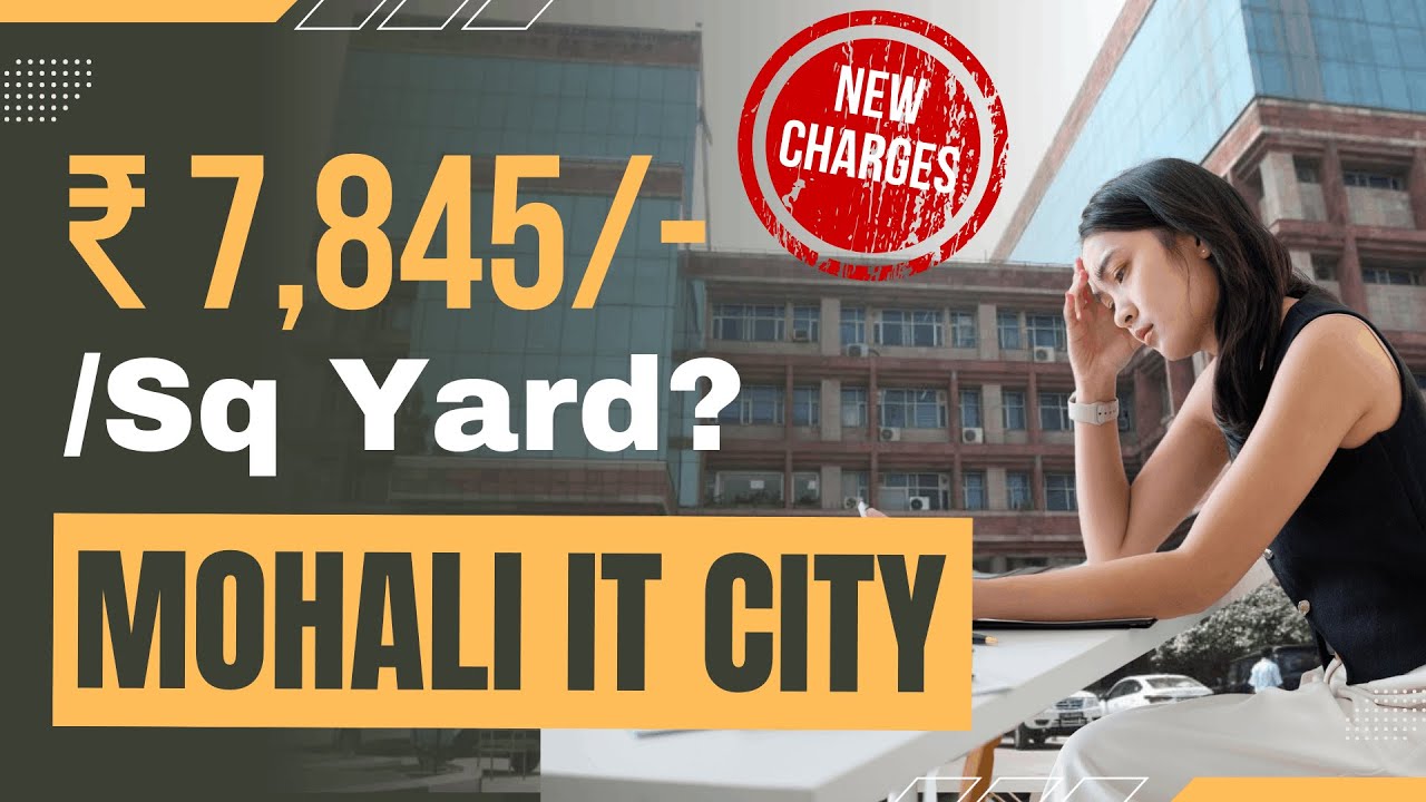 GMADA Enhancement Charges | IT City Mohali Reality Check | ₹7,845/Sq Yard! GMADA IT City Mohali
