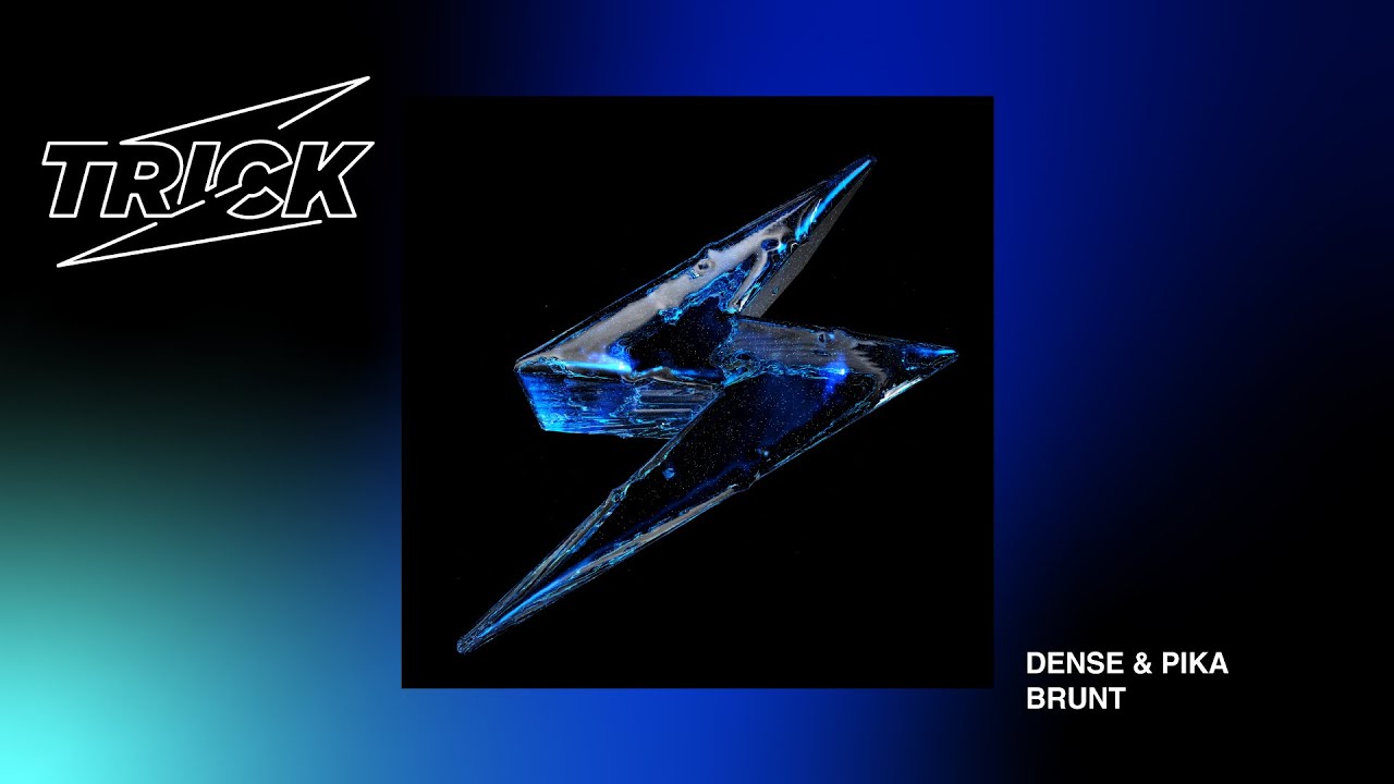Dense & Pika - Brunt
