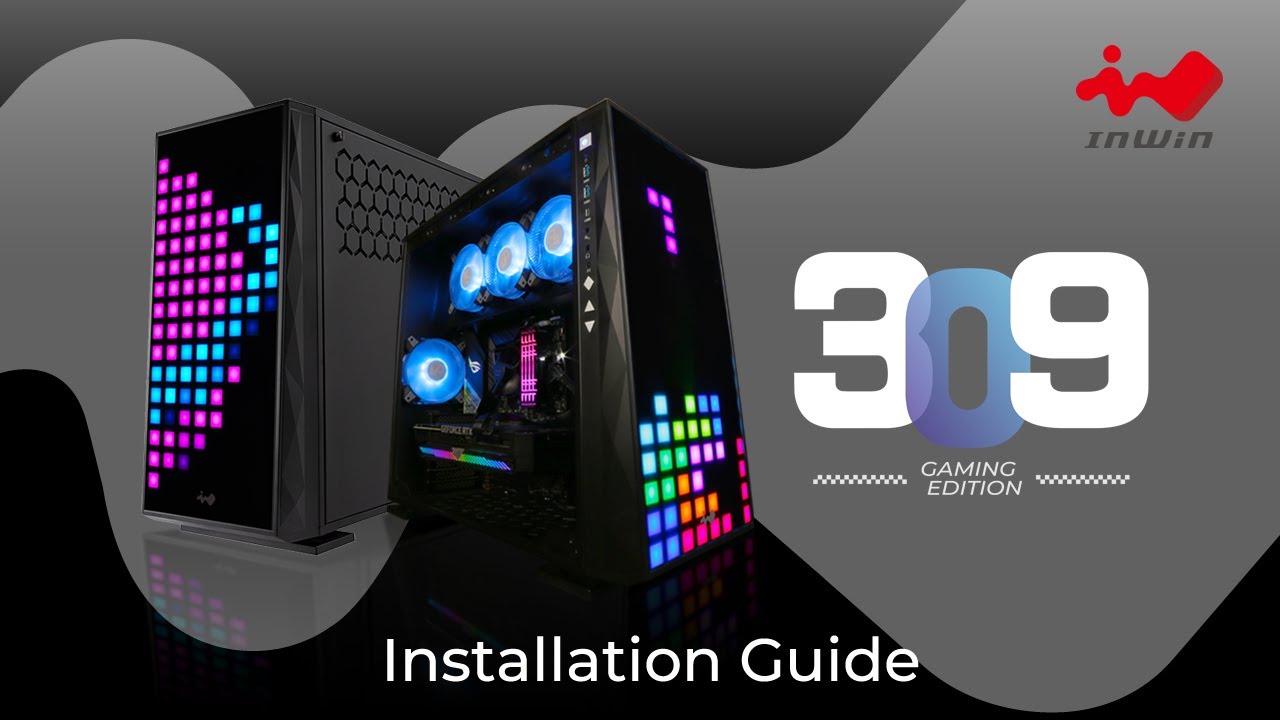 How to install the InWin 309 Gaming Edition | Gaming Chassis | InWin
