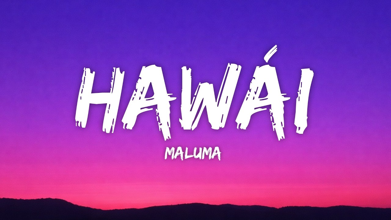 Maluma - Hawái (Letra/Lyrics)