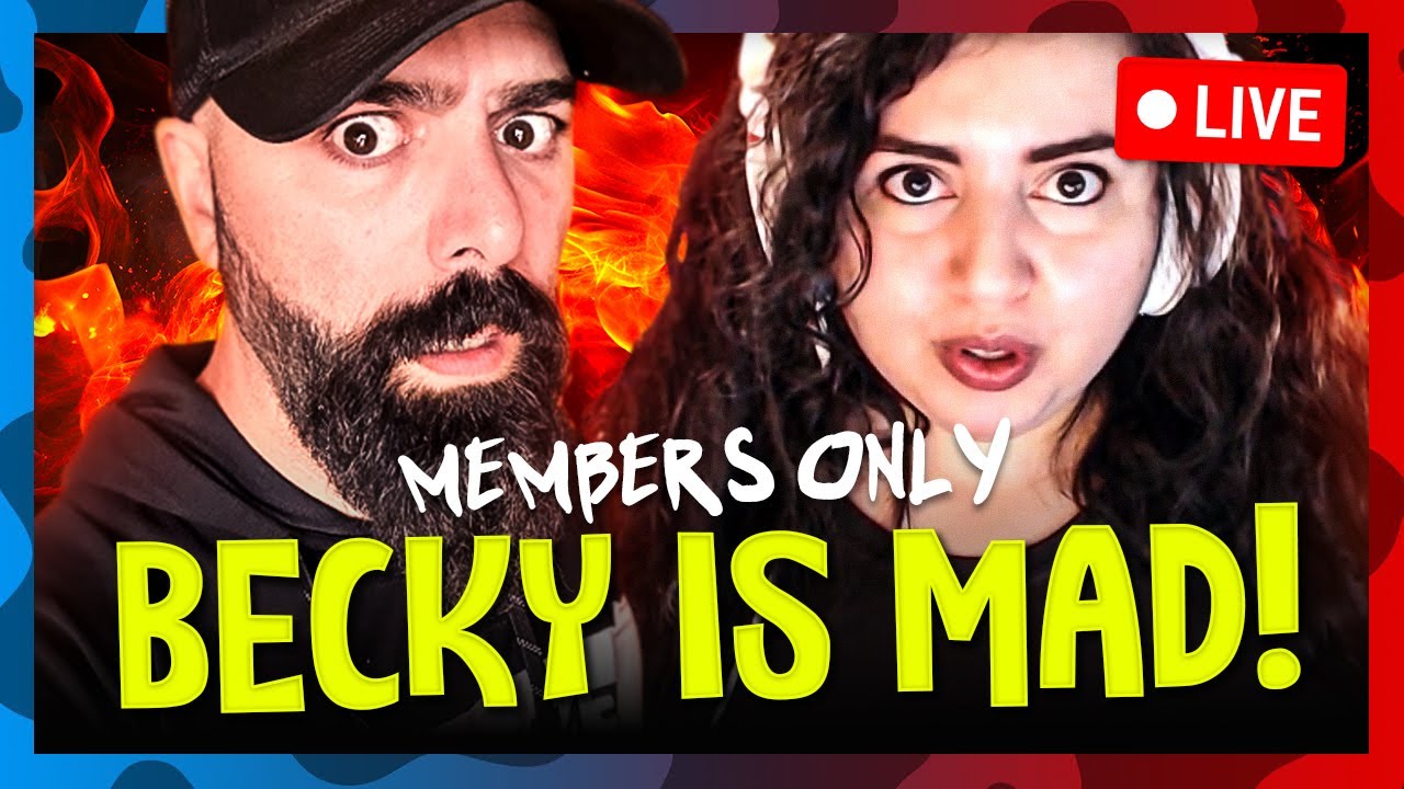 Becky Is MAD😡 at KEEM! - I'm Gonna Let Her  Explain! 😱  - MEMBERS ONLY!