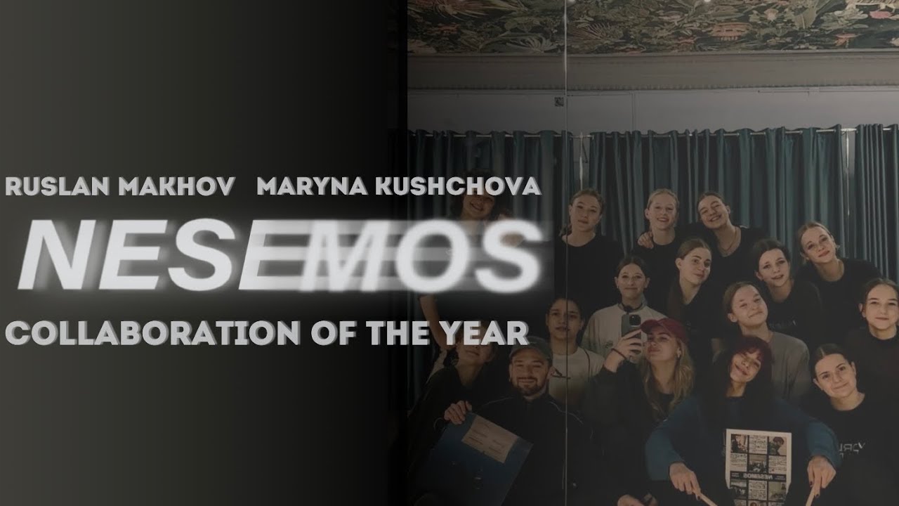 NESEMOS dance team | collaboration of the year | Ruslan Makhov & Maryna Kushchova