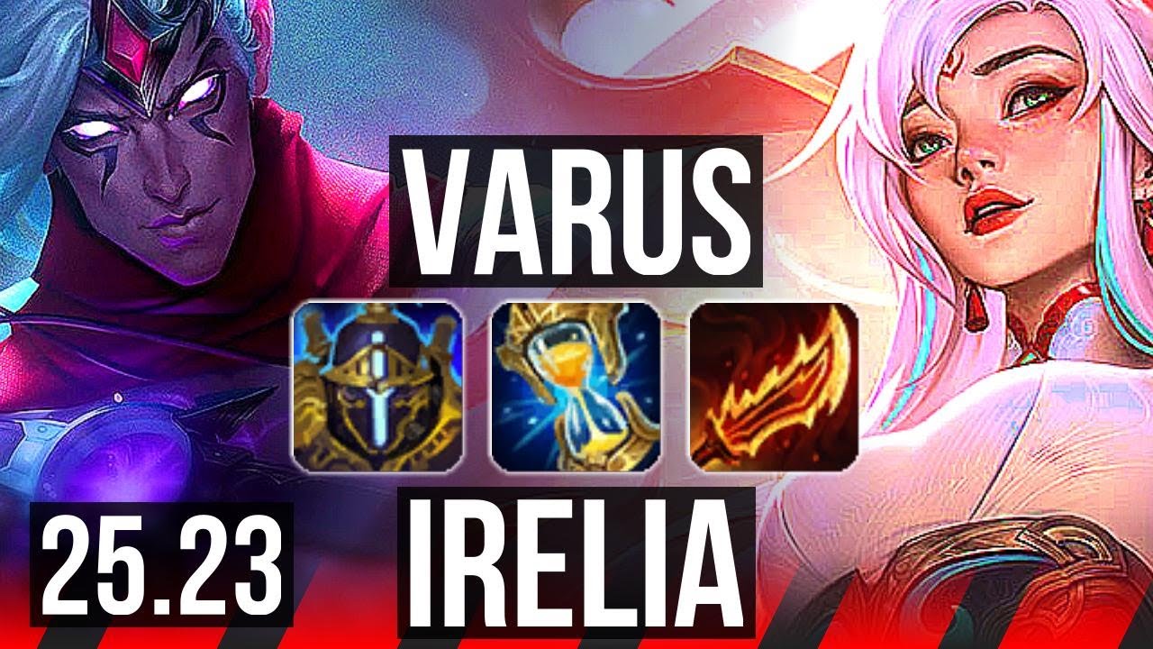 VARUS vs IRELIA (TOP) | 22/2/10 | EUW Diamond | 25.23