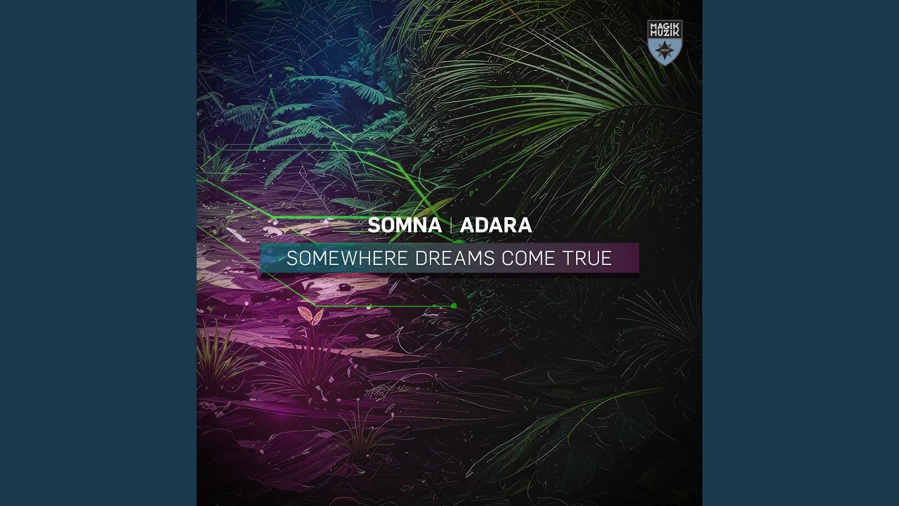 Somewhere Dreams Come True (Extended Mix)