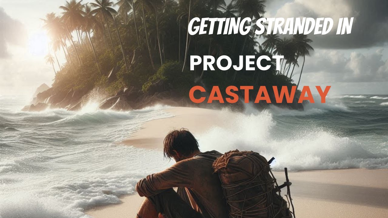 GETTING STRANED IN PROJECT CASTAWAY S2 E1