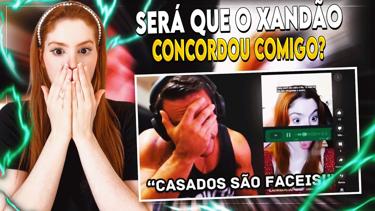 REACT: XANDÃO FICA em CHOQUE com o que ELA FALOU sobre CASADOS! | cortes da carolbalds
